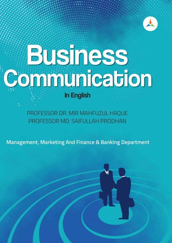 লেকচার Business Communication (In English) (জাতীয় বিশ্ববিদ্যালয় অনার্স প্রথম বর্ষ) টেক্সট বুক