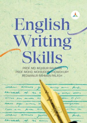লেকচার English Writing Skills (জাতীয় বিশ্ববিদ্যালয় অনার্স প্রথম বর্ষ) টেক্সট বুক