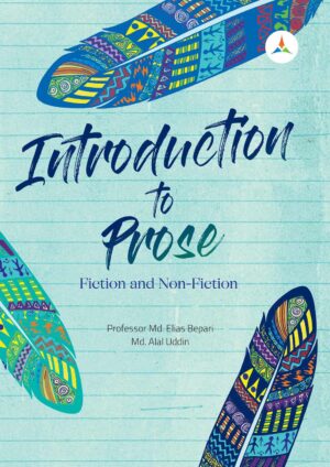 লেকচার Introduction to Prose Fiction and Non-Fiction (জাতীয় বিশ্ববিদ্যালয় অনার্স প্রথম বর্ষ) টেক্সট বুক