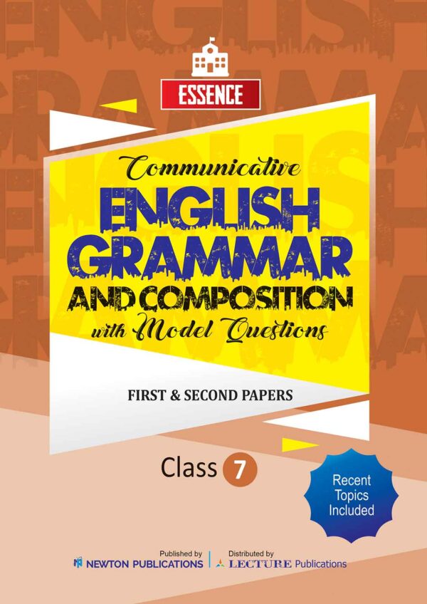 Essence English Grammar and Composition with Model Questions – First & Second Papers – Class 7