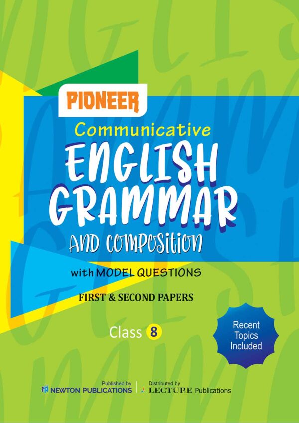 Image Alt Text: Pioneer English Grammar and Composition with Model Questions – First & Second Papers – Class 8