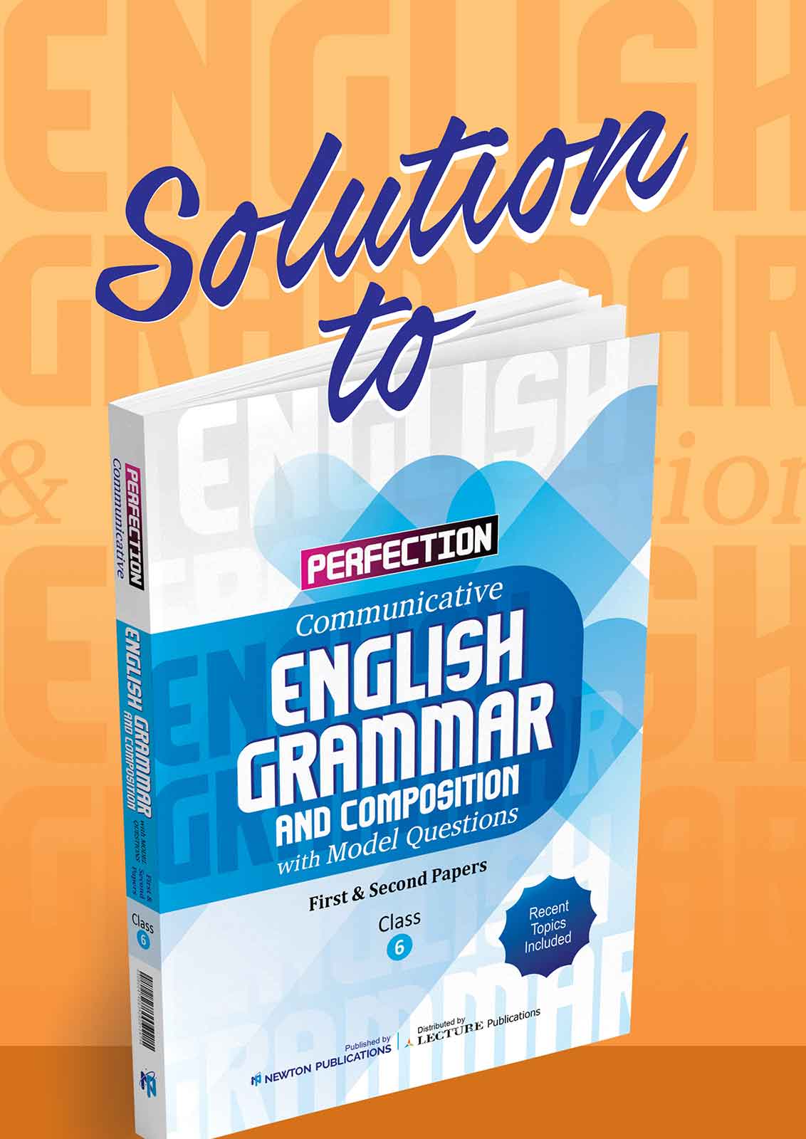 Solution to Perfection English Grammar and Composition with Model Questions – First & Second Papers – Class 6