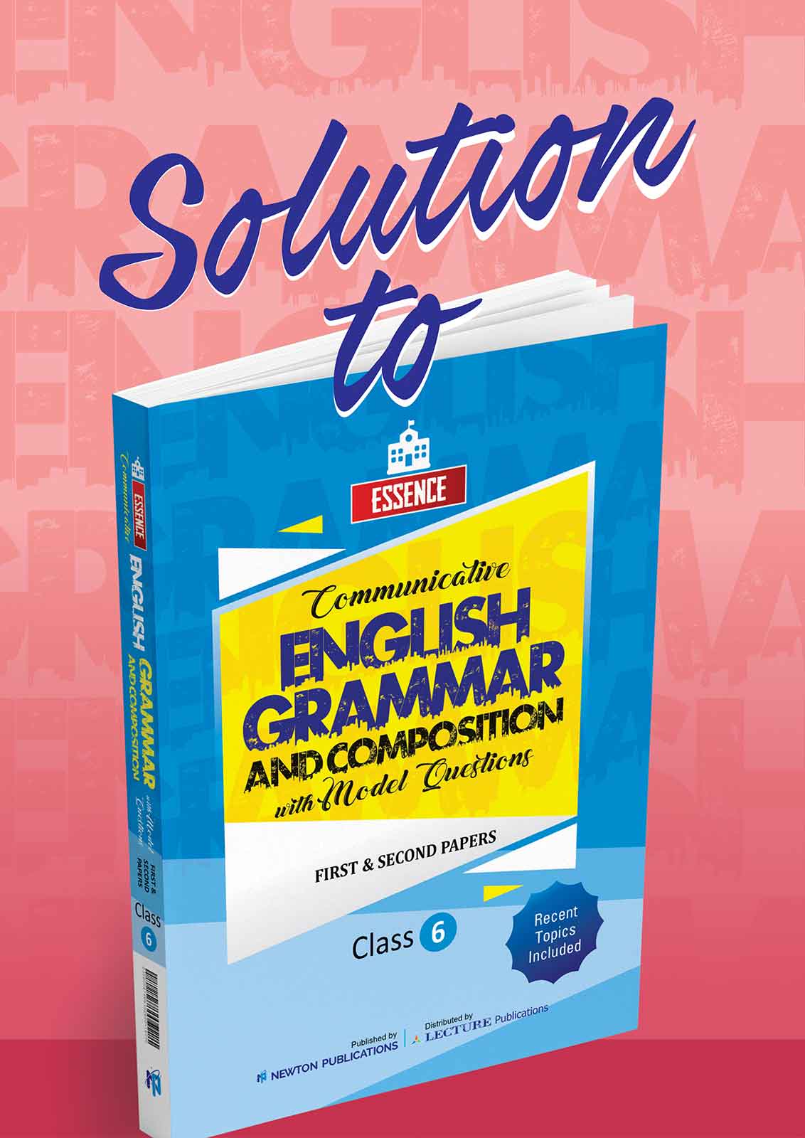 Solution to Essence English Grammar and Composition with Model Questions – First & Second Papers – Class 6