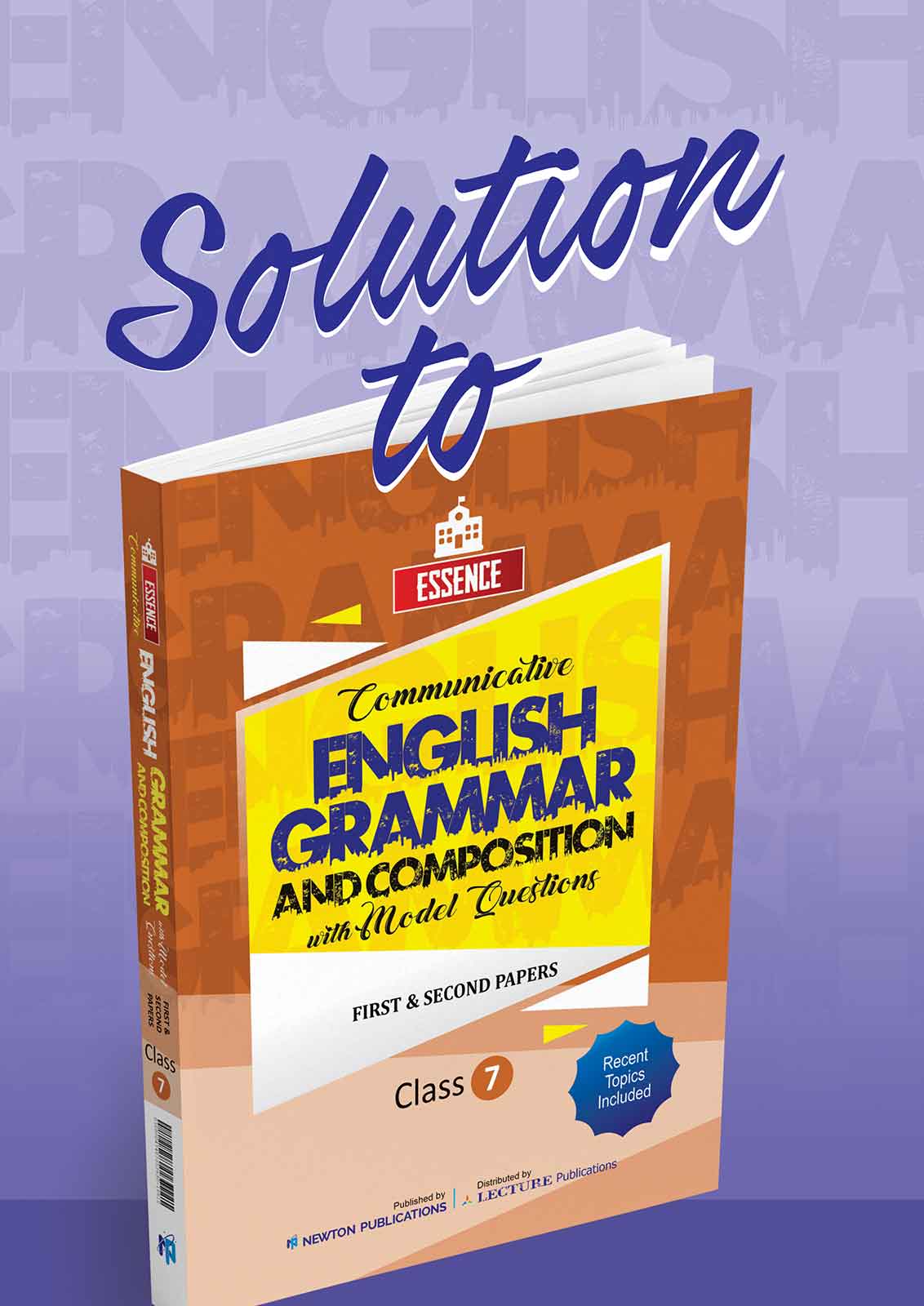 Solution to Essence English Grammar and Composition with Model Questions – First & Second Papers – Class 7